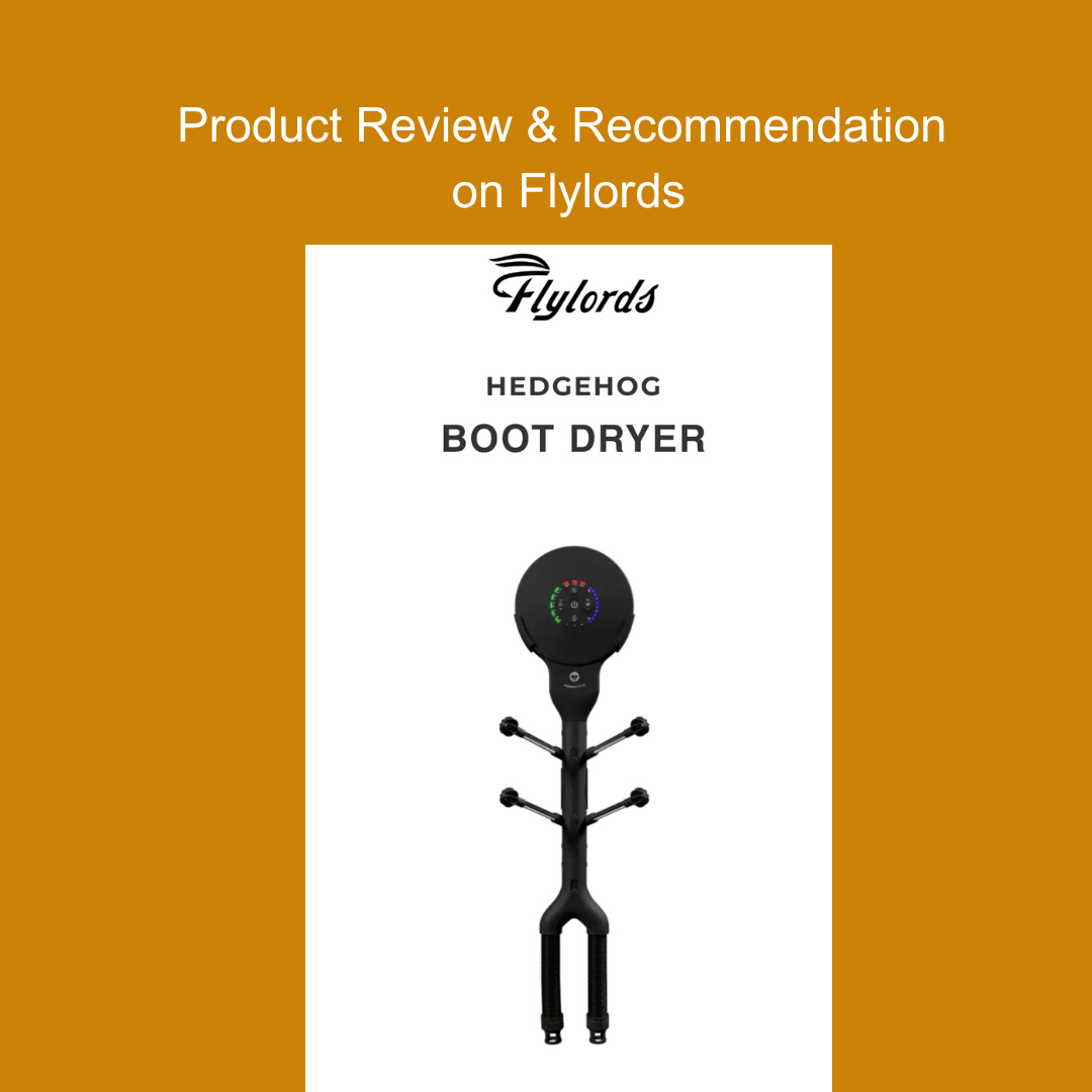 Flylords fly-fishing spring gear guide product review and recommendation with Hedgehog Dryer